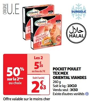 Promoties Pocket poulet tex mex oriental viandes - Oriental Viandes - Geldig van 19/03/2024 tot 01/04/2024 bij Auchan