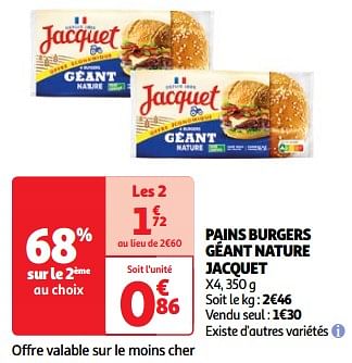 Promoties Pains burgers géant nature jacquet - Jacquet - Geldig van 19/03/2024 tot 01/04/2024 bij Auchan
