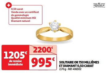 Promoties Solitaire or 750 millièmes et diamant 0,50 carat - Huismerk - Auchan - Geldig van 19/03/2024 tot 01/04/2024 bij Auchan
