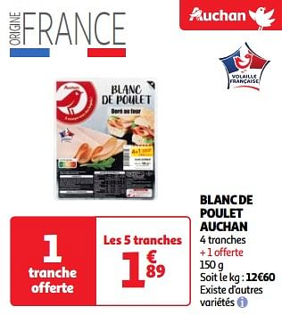 Promoties Blanc de poulet auchan - Huismerk - Auchan - Geldig van 19/03/2024 tot 01/04/2024 bij Auchan