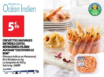 Promoties Crevettes sauvages entières cuites réfrigérées filière auchan cultivons le bon - Huismerk - Auchan - Geldig van 19/03/2024 tot 01/04/2024 bij Auchan