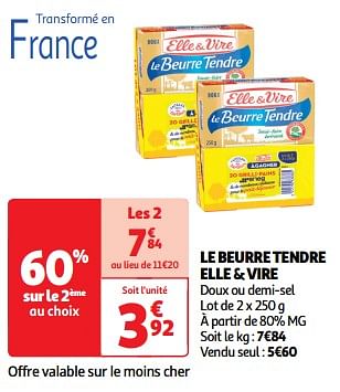 Promoties Le beurre tendre elle + vire - Elle & Vire - Geldig van 19/03/2024 tot 01/04/2024 bij Auchan