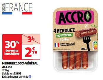 Promoties Merguez 100% végétal accro - Accro - Geldig van 19/03/2024 tot 01/04/2024 bij Auchan