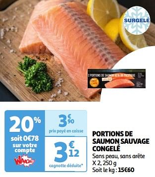 Promotions Portions de saumon sauvage congelé - Produit Maison - Auchan Ronq - Valide de 19/03/2024 à 01/04/2024 chez Auchan Ronq