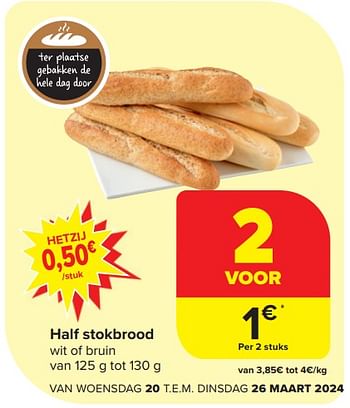 Promoties Half stokbrood - Huismerk - Carrefour Express - Geldig van 20/03/2024 tot 26/03/2024 bij Carrefour Express