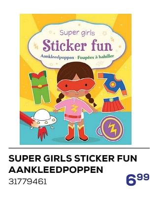 Promoties Super girls sticker fun aankleedpoppen - Huismerk - Supra Bazar - Geldig van 15/03/2024 tot 18/04/2024 bij Supra Bazar