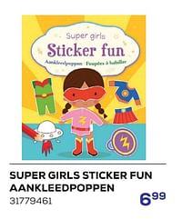 Super girls sticker fun aankleedpoppen-Huismerk - Supra Bazar
