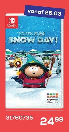 Promotions South park snow day! - Nintendo - Valide de 15/03/2024 à 18/04/2024 chez Supra Bazar