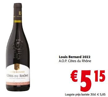 Promoties Louis bernard 2022 a.o.p. côtes du rhône - Rode wijnen - Geldig van 13/03/2024 tot 26/03/2024 bij Colruyt