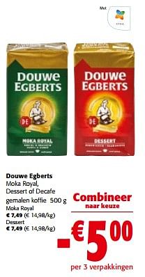 Promoties Douwe egberts moka royal, dessert of decafe gemalen koffie - Douwe Egberts - Geldig van 13/03/2024 tot 26/03/2024 bij Colruyt
