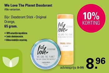 Promotions Deodorant stick - original orange - We Love The Planet - Valide de 13/03/2024 à 30/03/2024 chez De Online Drogist