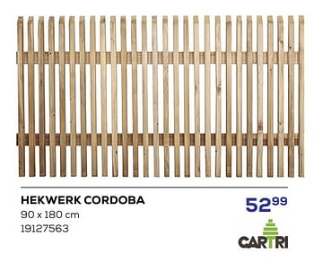 Promoties Hekwerk cordoba - Cartri - Geldig van 15/03/2024 tot 18/04/2024 bij Supra Bazar
