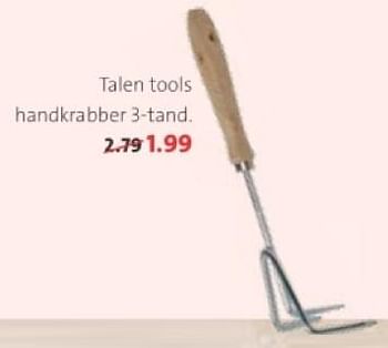 Promoties Talen tools handkrabber 3 tand - Talen Tools - Geldig van 18/03/2024 tot 31/03/2024 bij Intratuin