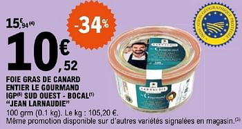 Promoties Foie gras de canard entier le gourmand igp sud ouest - bocal jean larnaudie - Jean Larnaudie - Geldig van 19/03/2024 tot 30/03/2024 bij E.Leclerc