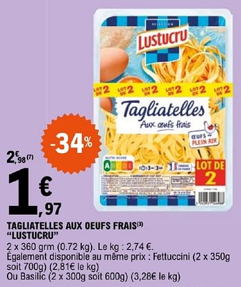 Promoties Tagliatelles aux oeufs frais lustucru - Lustucru - Geldig van 19/03/2024 tot 30/03/2024 bij E.Leclerc