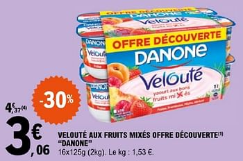 Promoties Velouté aux fruits mixés offre découverte danone - Danone - Geldig van 19/03/2024 tot 30/03/2024 bij E.Leclerc