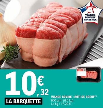 Promotions Viande bovine rôti de boeuf - Produit Maison - E.Leclerc - Valide de 19/03/2024 à 30/03/2024 chez E.Leclerc