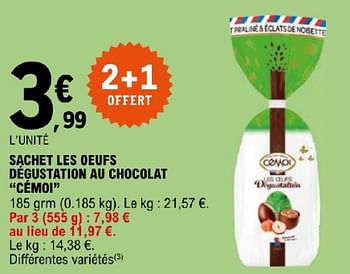 Promoties Sachet les oeufs dégustation au chocolat cémoi - Cémoi - Geldig van 19/03/2024 tot 30/03/2024 bij E.Leclerc