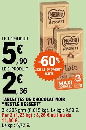 Promotions Tablettes de chocolat noir nestlé dessert - Nestlé - Valide de 19/03/2024 à 30/03/2024 chez E.Leclerc