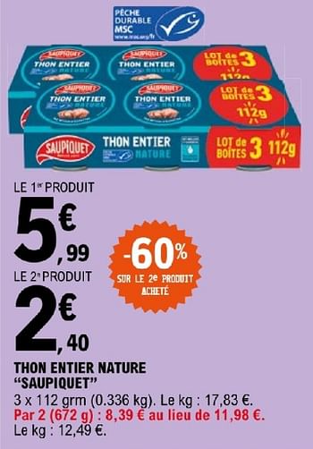 Promotions Thon entier nature saupiquet - Saupiquet - Valide de 19/03/2024 à 30/03/2024 chez E.Leclerc