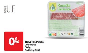 Promoties Rosette pouce - Huismerk - Auchan - Geldig van 19/03/2024 tot 01/04/2024 bij Auchan