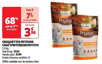 Promotions Croquettes petfood chat d`interieur physyo - Physyo - Valide de 19/03/2024 à 01/04/2024 chez Auchan Ronq