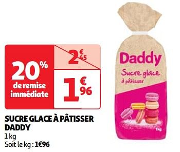 Promoties Sucre glace à pâtisser daddy - Daddy - Geldig van 19/03/2024 tot 01/04/2024 bij Auchan