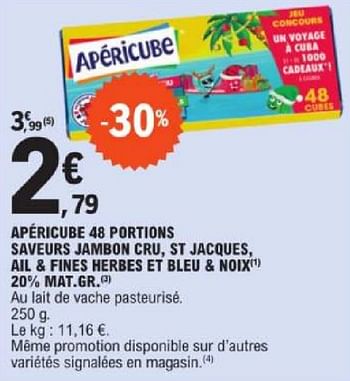 Promoties Apericube 48 portions saveurs jambon cru st jacques il + fines herbes et bleu + noix - Apericube - Geldig van 19/03/2024 tot 30/03/2024 bij E.Leclerc