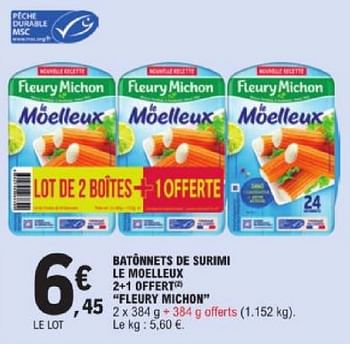 Promoties Batonnets de surimi le moelleux 2+1 offert fleury michon - Fleury Michon - Geldig van 19/03/2024 tot 30/03/2024 bij E.Leclerc