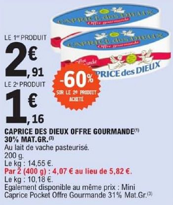 Promoties Caprice des dieux offre gourmande - Caprice des Dieux - Geldig van 19/03/2024 tot 30/03/2024 bij E.Leclerc