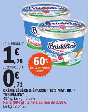 Promotions Crème légère + épaisse bridélice - Bridélice - Valide de 19/03/2024 à 30/03/2024 chez E.Leclerc
