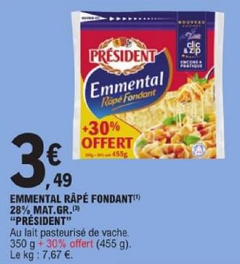 Promoties Emmental râpé fondant president - Président - Geldig van 19/03/2024 tot 30/03/2024 bij E.Leclerc