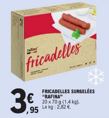 Promoties Fricadelles surgelées rafina - Rafina - Geldig van 19/03/2024 tot 30/03/2024 bij E.Leclerc