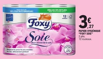 Promotions Papier hygiénique foxy soie - Foxy - Valide de 19/03/2024 à 30/03/2024 chez E.Leclerc