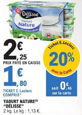 Promoties Yaourt nature délisse - Delisse - Geldig van 19/03/2024 tot 30/03/2024 bij E.Leclerc