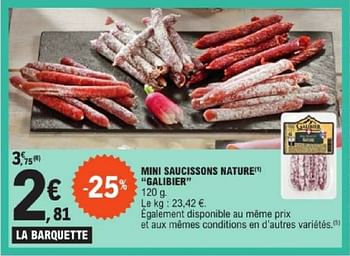 Promotions Mini saucissons nature galibier - Le Galibier - Valide de 19/03/2024 à 30/03/2024 chez E.Leclerc