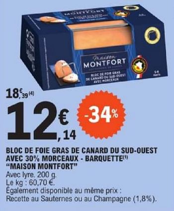 Promoties Bloc de foie gras de canard du sud ouest avec 30% morceaux barquette maison montfort - Maison Montfort - Geldig van 19/03/2024 tot 30/03/2024 bij E.Leclerc
