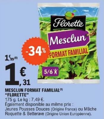 Promotions Mesclun format familial florette - Florette - Valide de 19/03/2024 à 30/03/2024 chez E.Leclerc