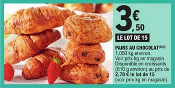 Promotions Pains au chocolat - Produit Maison - E.Leclerc - Valide de 19/03/2024 à 30/03/2024 chez E.Leclerc