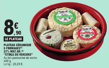 Promoties Plateau céramique 6 fromages étoile du vercors - L'Etoile du Vercors - Geldig van 19/03/2024 tot 30/03/2024 bij E.Leclerc