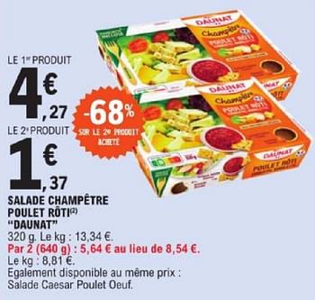 Promotions Salade champêtre poulet rôti daunat - Daunat - Valide de 19/03/2024 à 30/03/2024 chez E.Leclerc