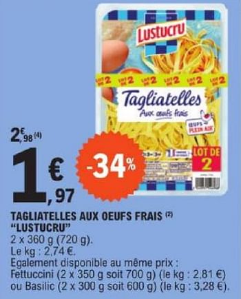 Promoties Tagliatelles aux oeufs frais lustucru - Lustucru - Geldig van 19/03/2024 tot 30/03/2024 bij E.Leclerc