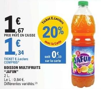 Promotions Boisson multifruits jafun - Jafun - Valide de 19/03/2024 à 30/03/2024 chez E.Leclerc