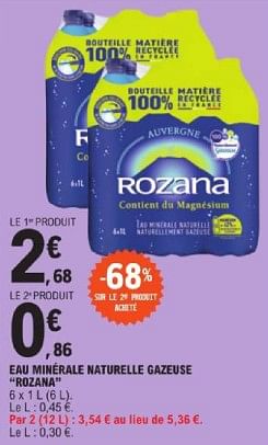 Promotions Eau minérale naturelle gazeuse rozana - Rozana - Valide de 19/03/2024 à 30/03/2024 chez E.Leclerc