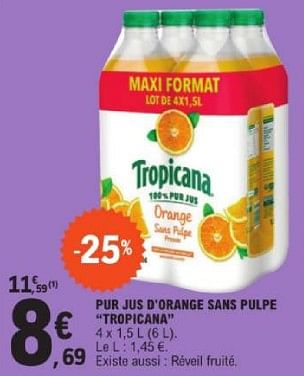 Promotions Pur jus d`orange sans pulpe tropicana - Tropicana - Valide de 19/03/2024 à 30/03/2024 chez E.Leclerc