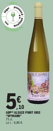 Promotions Aop alsace pinot gris wymann - Vins blancs - Valide de 19/03/2024 à 30/03/2024 chez E.Leclerc