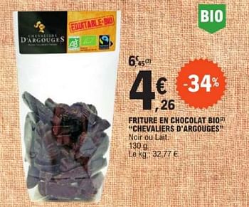 Promoties Friture en chocolat bio chevaliers d`argouges - Les Chevaliers d'Argouges - Geldig van 19/03/2024 tot 30/03/2024 bij E.Leclerc