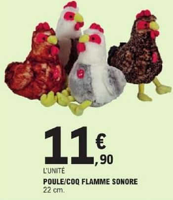 Promotions Poule coq flamme sonore - Produit Maison - E.Leclerc - Valide de 19/03/2024 à 30/03/2024 chez E.Leclerc