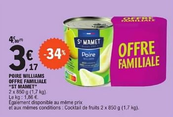 Promoties Poire williams offre familiale st mamet - St. Mamet - Geldig van 19/03/2024 tot 30/03/2024 bij E.Leclerc