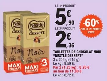 Promoties Tablettes de chocolat noir nestlé dessert - Nestlé - Geldig van 19/03/2024 tot 30/03/2024 bij E.Leclerc